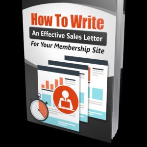 How To Write An Effective Sales Letter For Your Membership Site