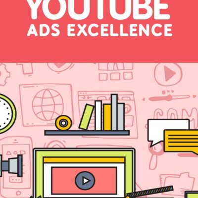 YouTube Advertising Excellence