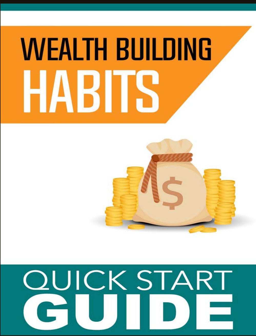 Wealth Building Habits-Quick Start Guide